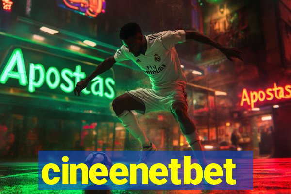 cineenetbet