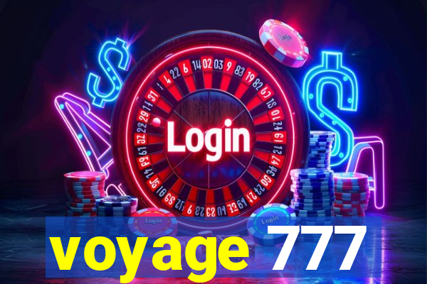 voyage 777