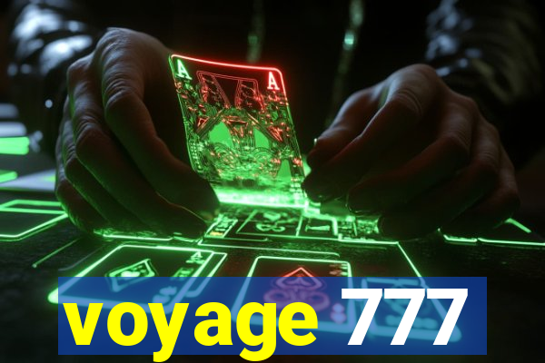voyage 777