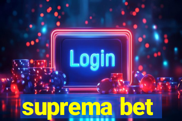 suprema bet