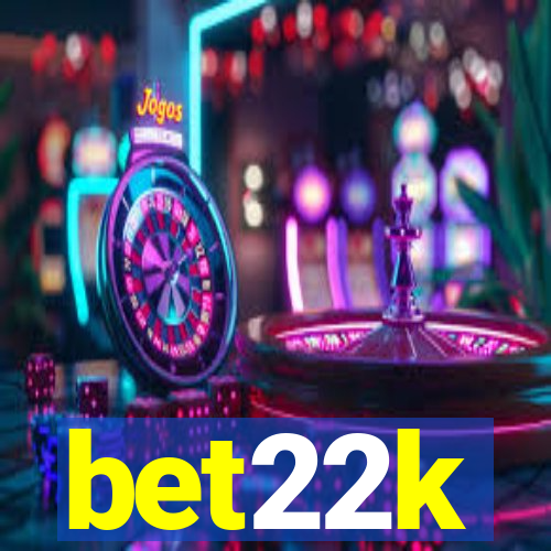bet22k