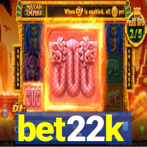 bet22k