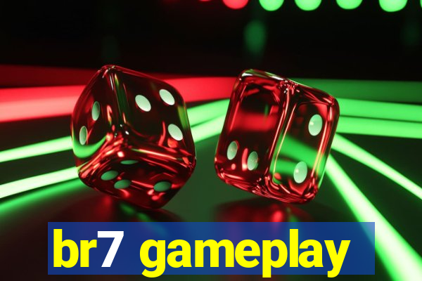 br7 gameplay