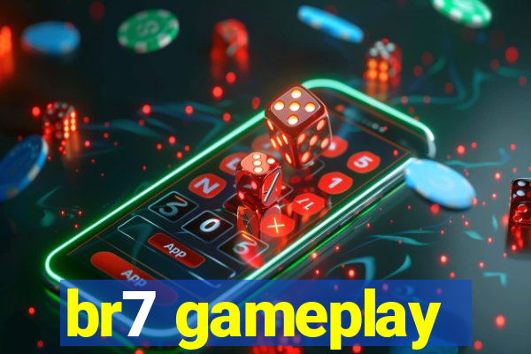 br7 gameplay