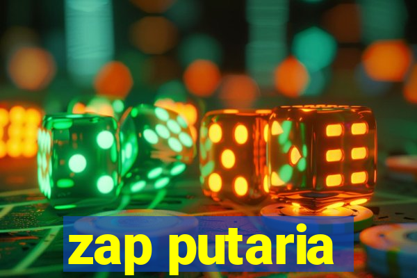 zap putaria