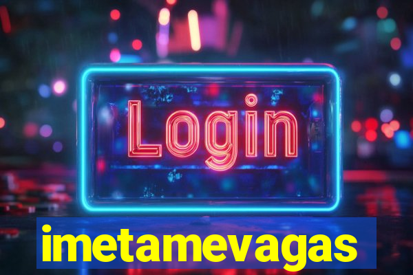imetamevagas