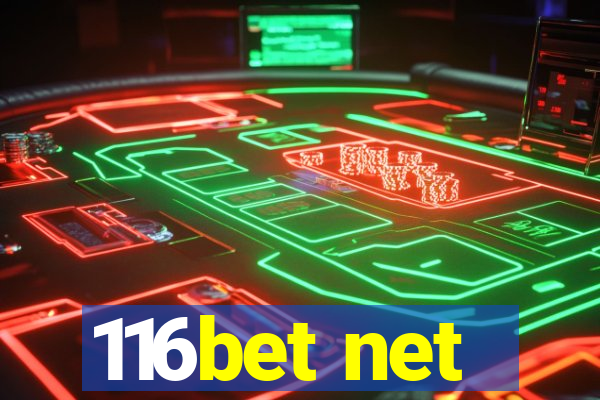 116bet net