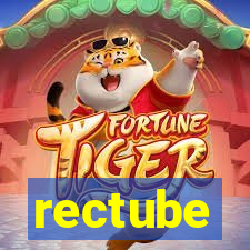 rectube