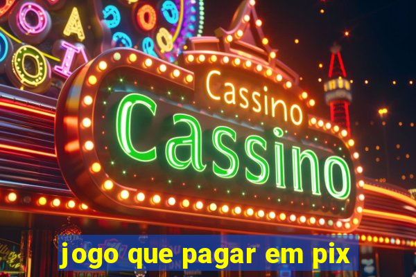 jogo que pagar em pix