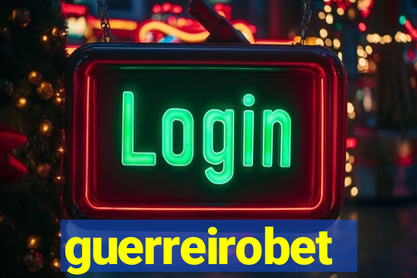 guerreirobet