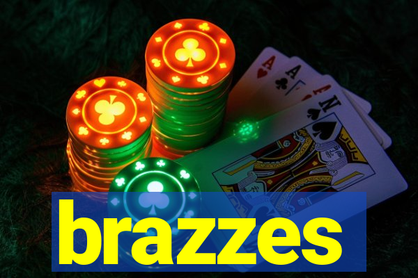brazzes