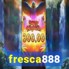 fresca888