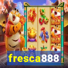 fresca888