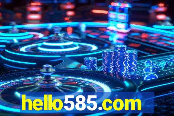 hello585.com
