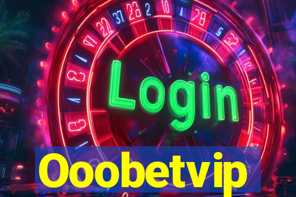 Ooobetvip
