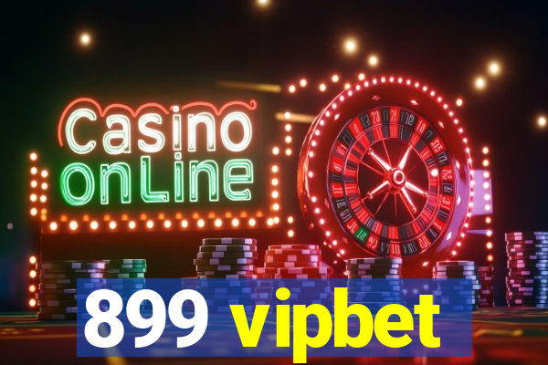 899 vipbet
