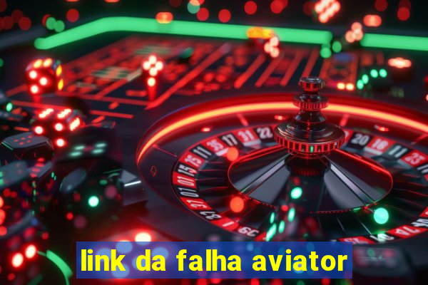 link da falha aviator