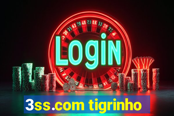 3ss.com tigrinho