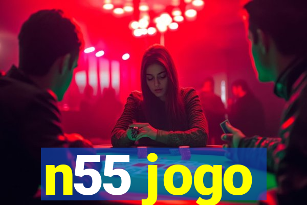 n55 jogo