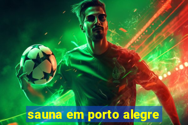 sauna em porto alegre