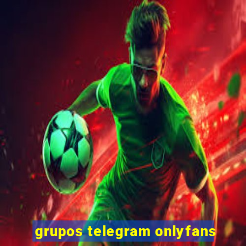 grupos telegram onlyfans