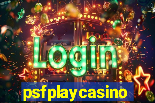 psfplaycasino