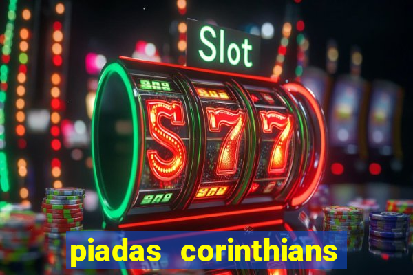 piadas corinthians x palmeiras