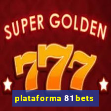plataforma 81 bets