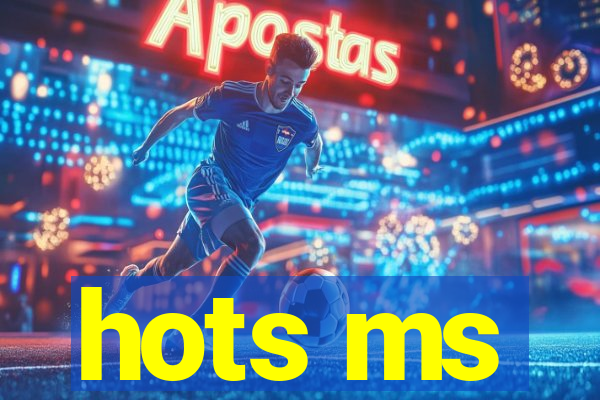 hots ms