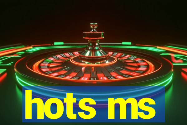 hots ms