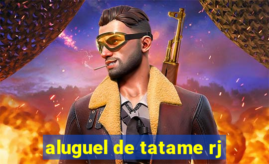 aluguel de tatame rj