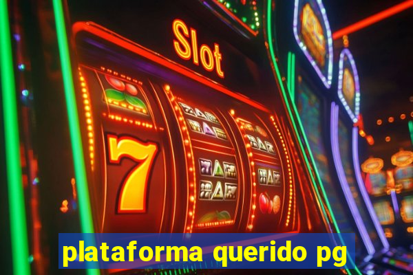 plataforma querido pg