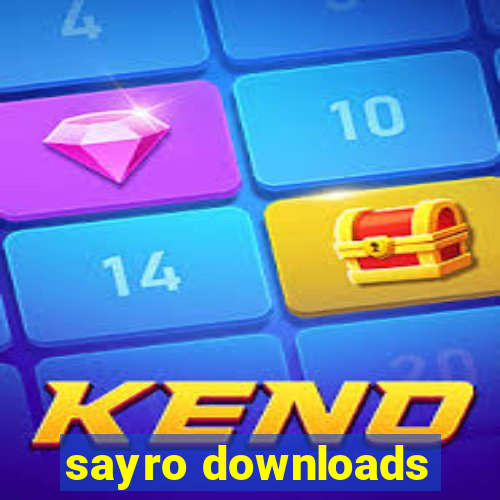 sayro downloads