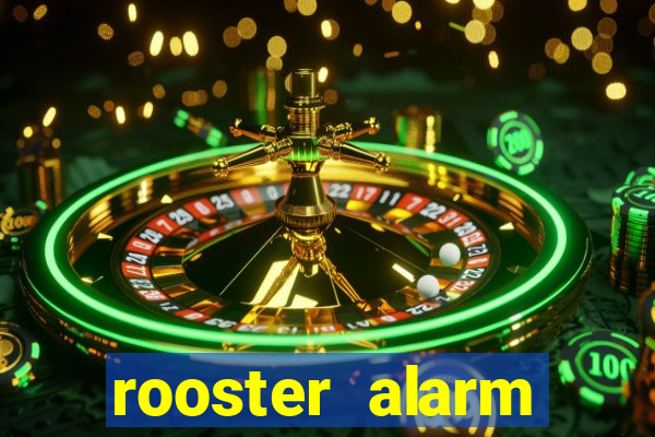 rooster alarm motorola download