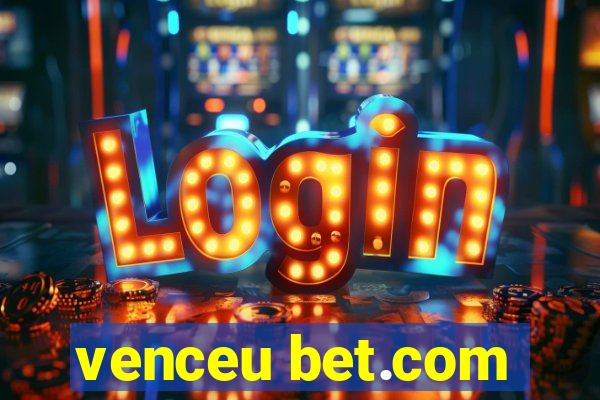 venceu bet.com