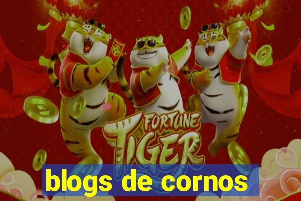 blogs de cornos
