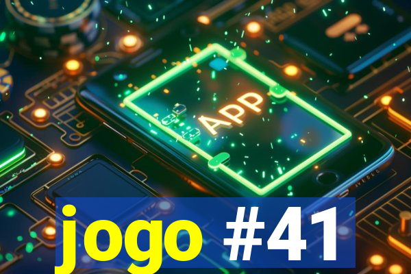 jogo #41