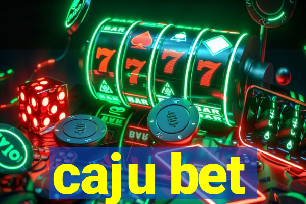 caju bet