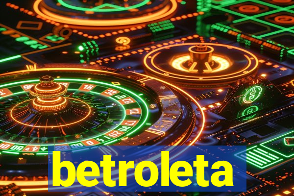 betroleta