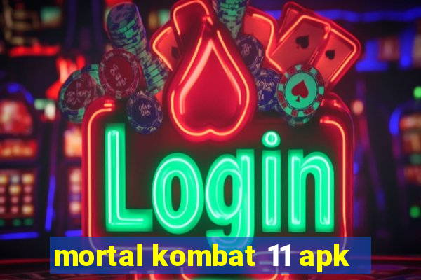 mortal kombat 11 apk