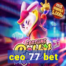 ceo 77 bet
