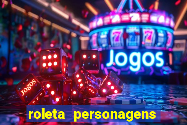 roleta personagens de anime