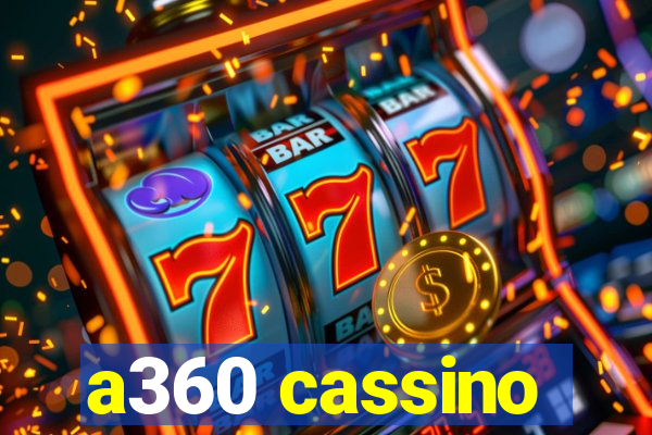 a360 cassino