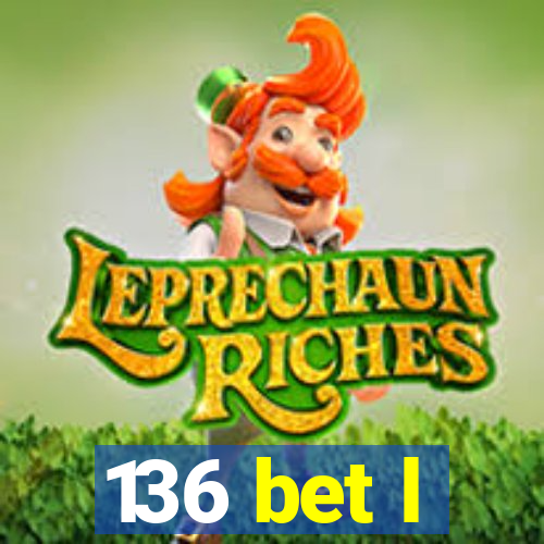 136 bet l