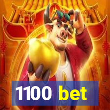 1100 bet