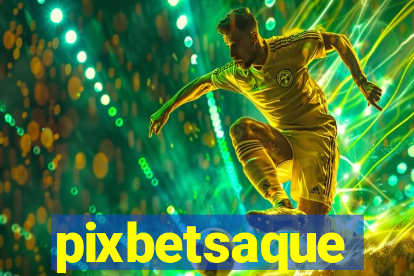 pixbetsaque