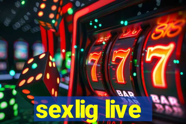 sexlig live
