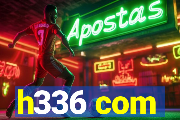 h336 com