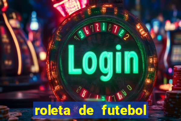 roleta de futebol carreira roleta de jogadores de futebol