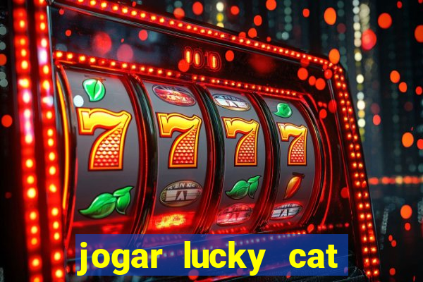 jogar lucky cat modo demo